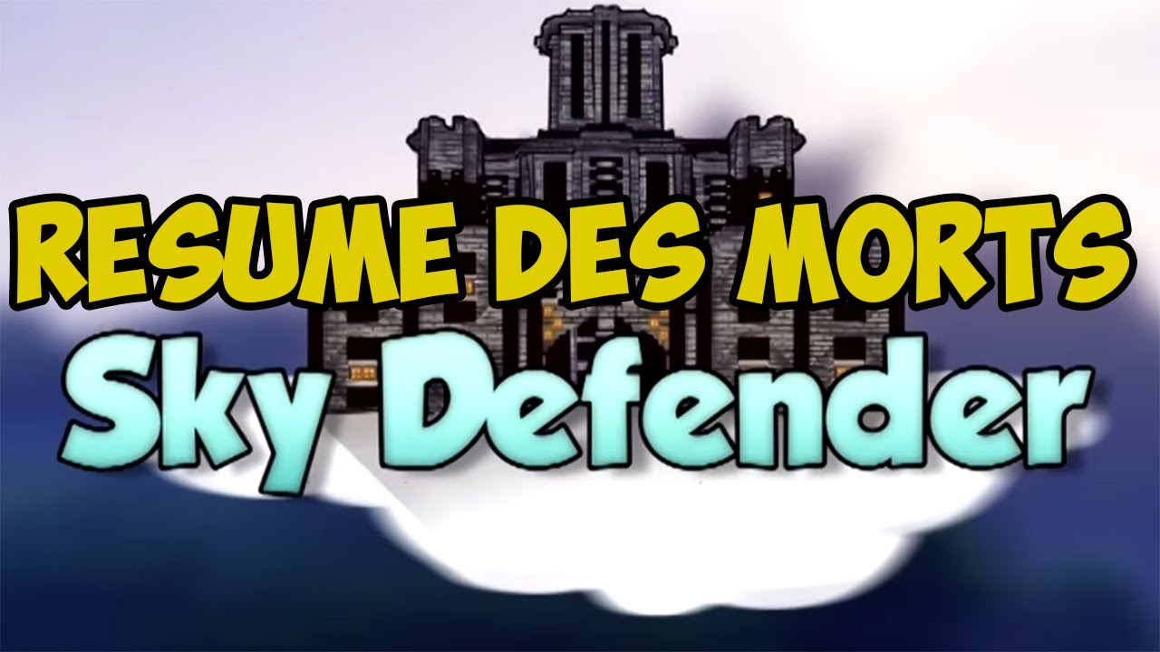 [SKY DEFENDER] Résumé Des Kills Sky Defender 1