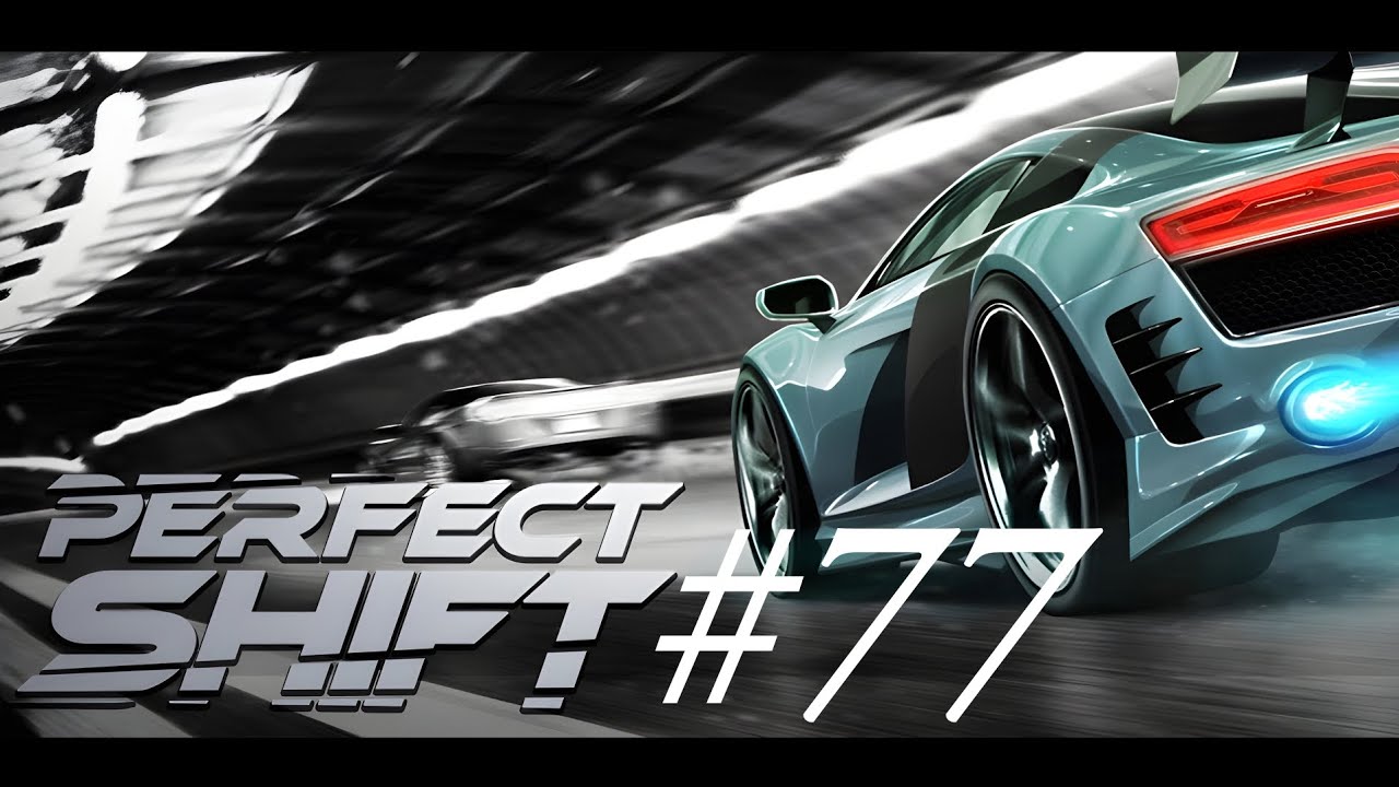 Perfect Shift #77. Наискучнейший фарм. Часть 1.