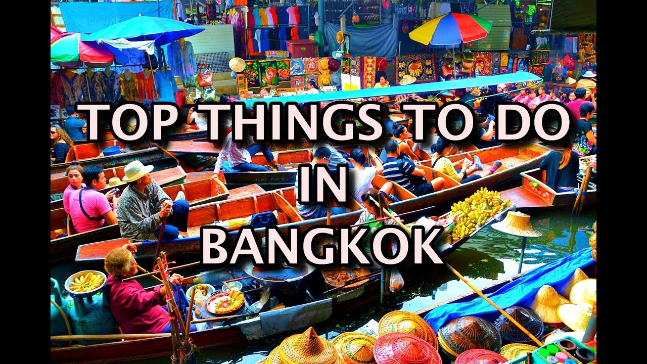 Top Things To Do in Bangkok 2020 - Thailand Travel Guide