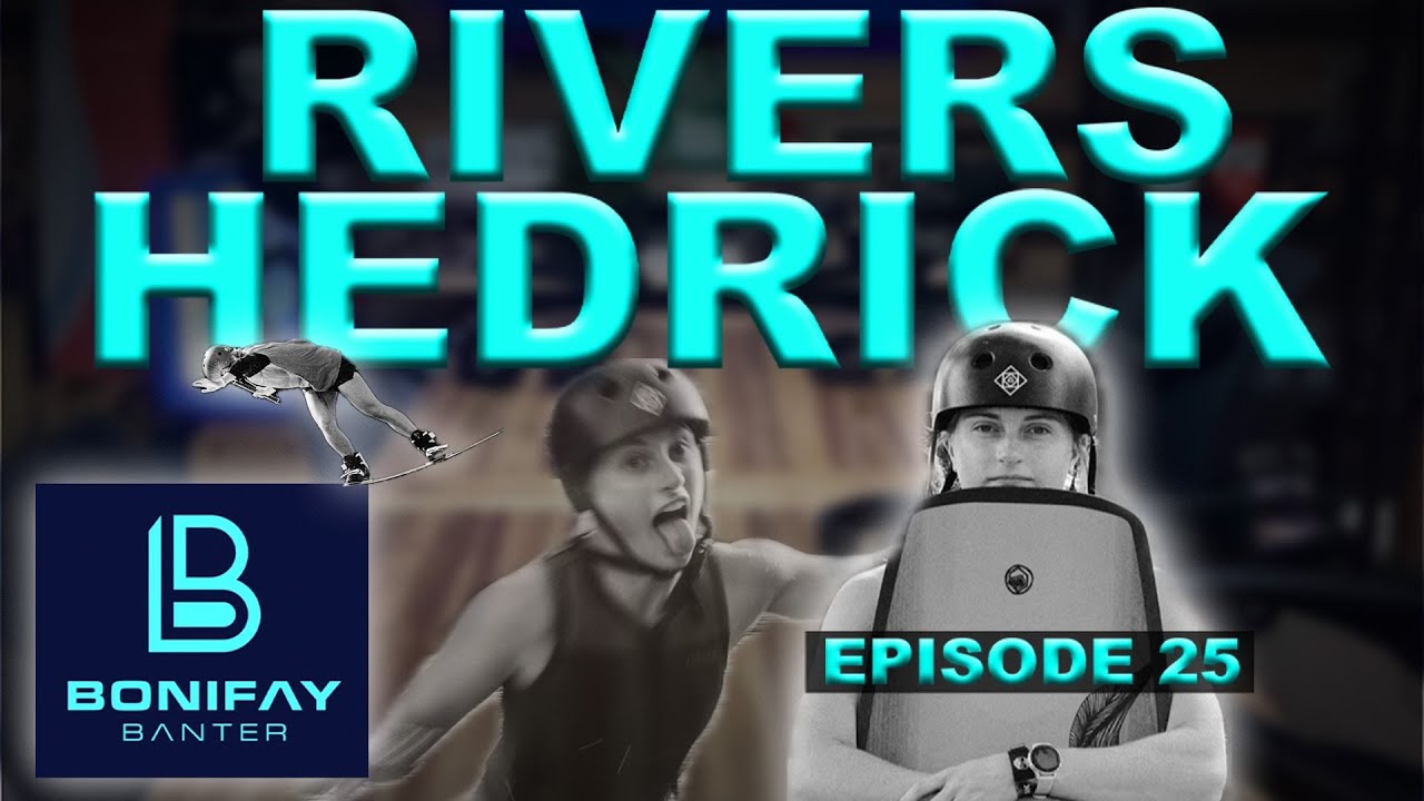 BONIFAY BANTER - 25 - RIVERS HEDRICK