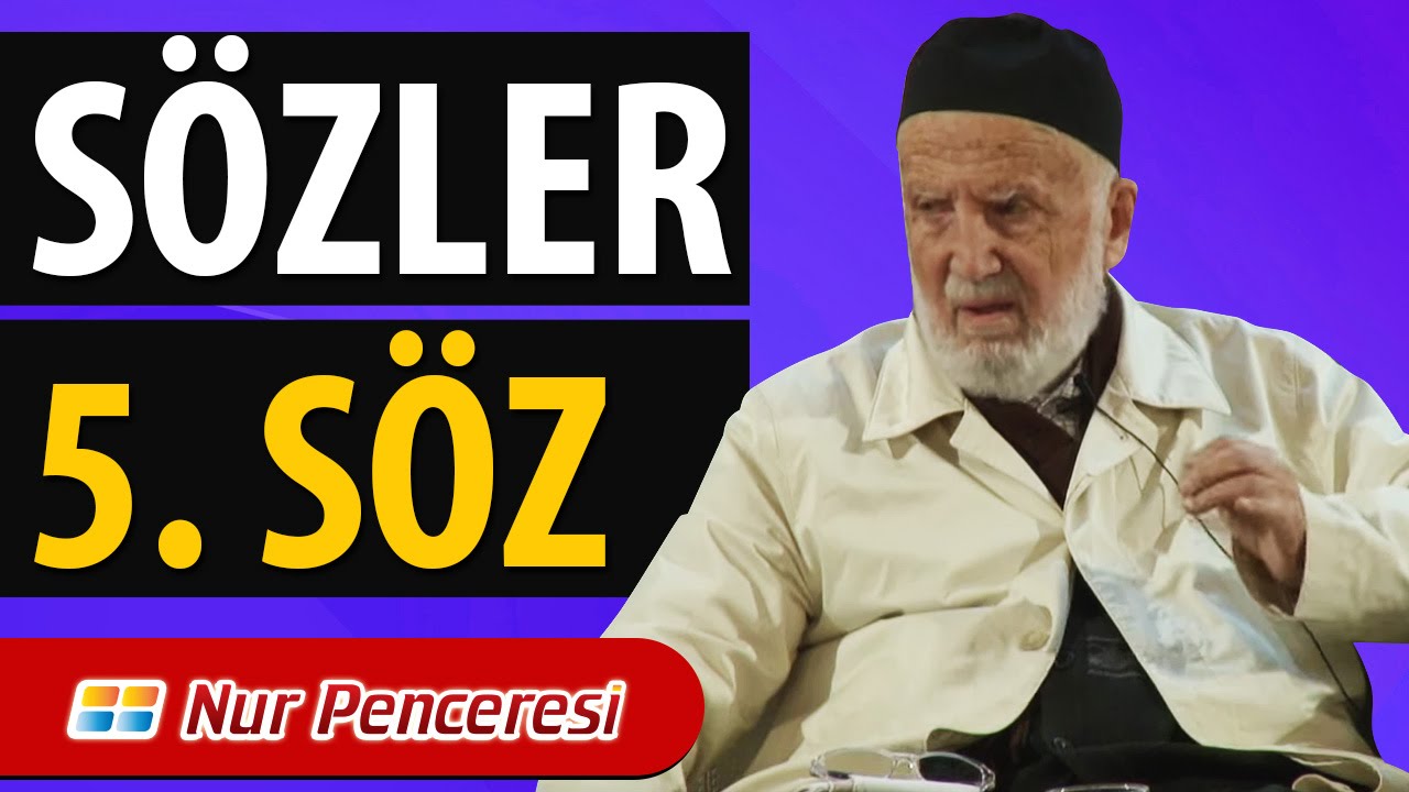 Abdullah Yeğin - Sözler (5.Söz)