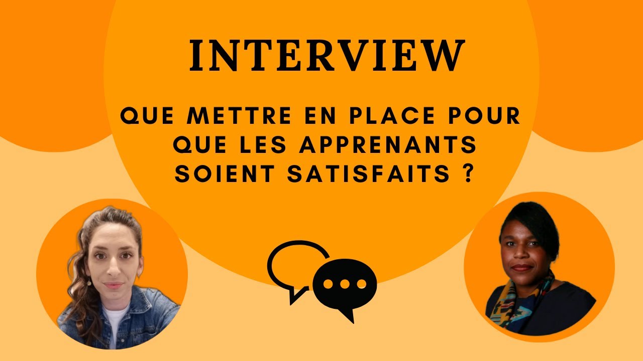Favoriser la satisfaction des apprenants