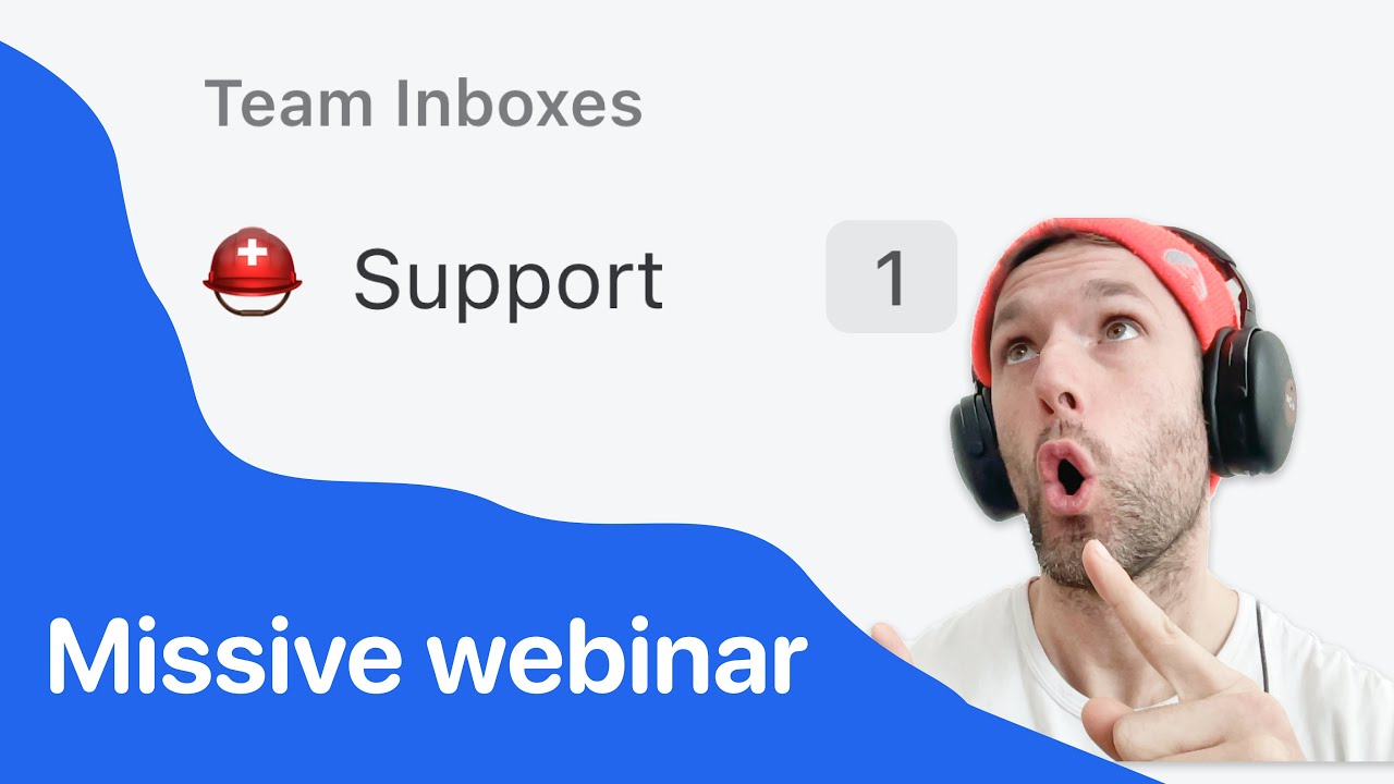 Missive Webinar: The Team Inbox