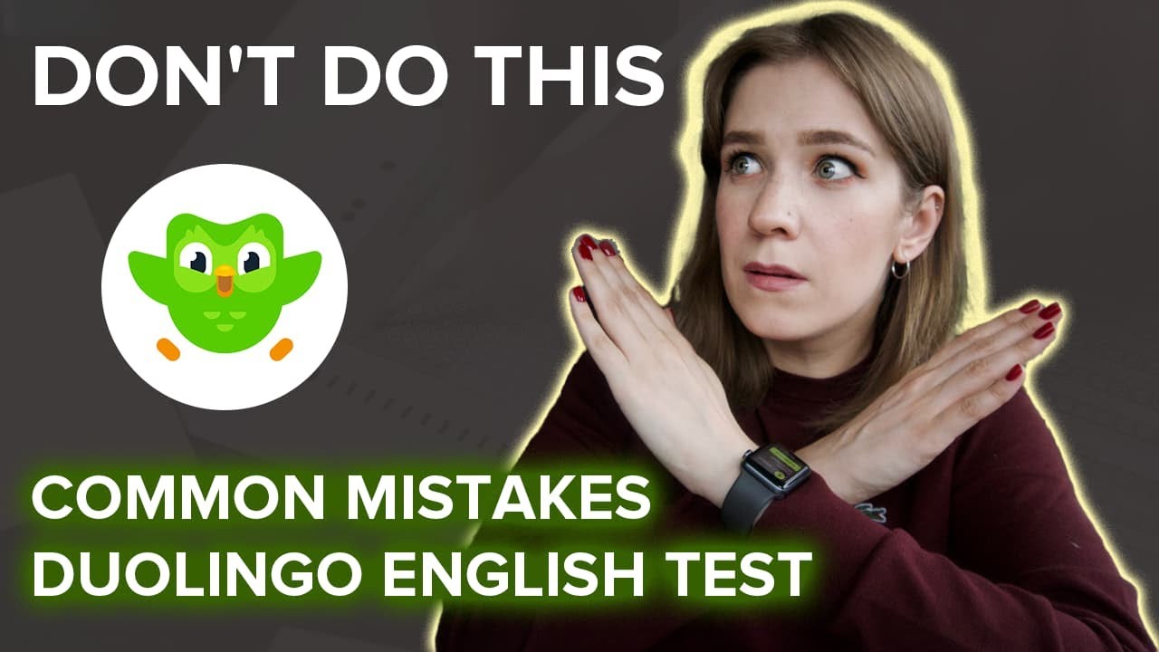 НЕ делайте этого на экзамене по английскому языку Duolingo | 9 вещей, которых следует избегать во...
