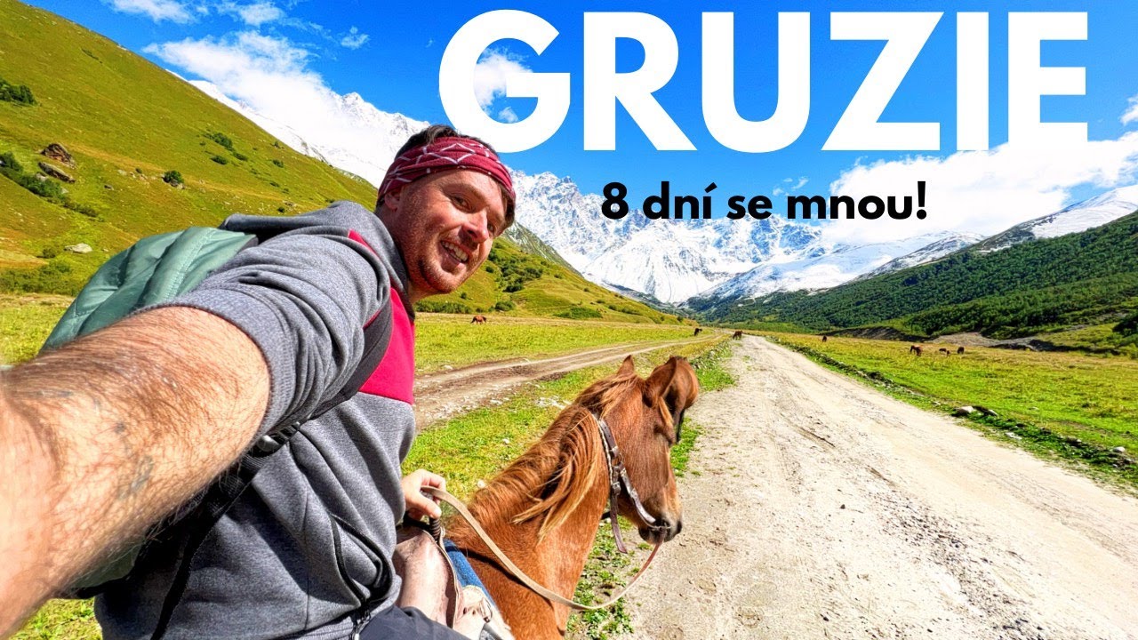Proč do GRUZIE? 8 Dní Se mnou! + itinerář