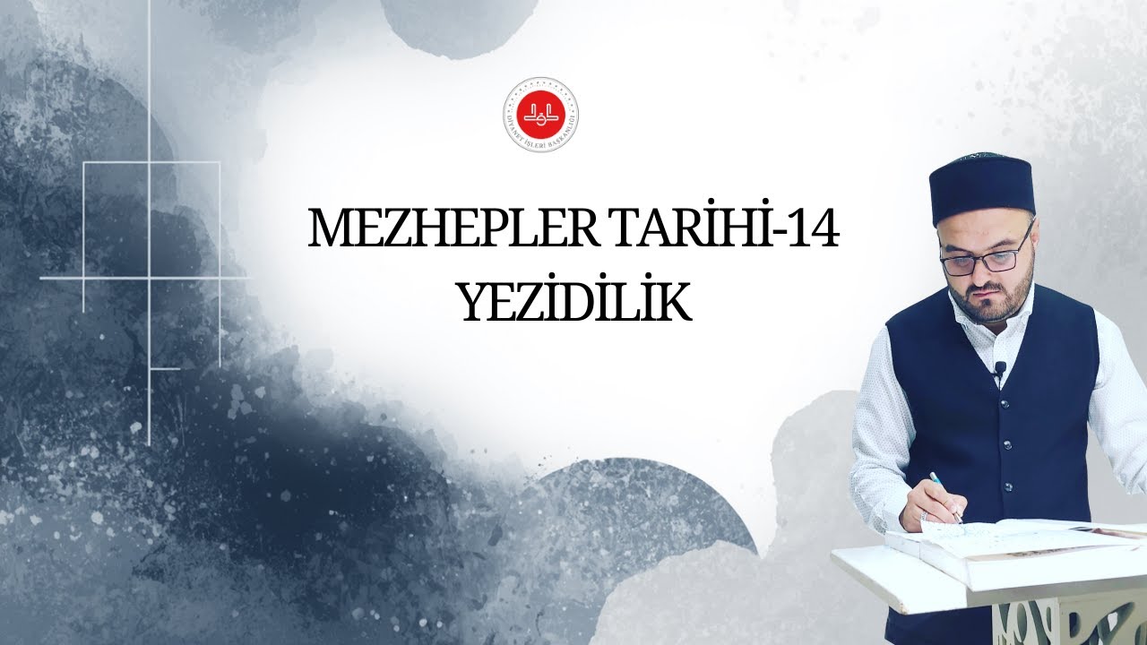 2026 Mezhepler Tarihi-14 YEZİDİLİK