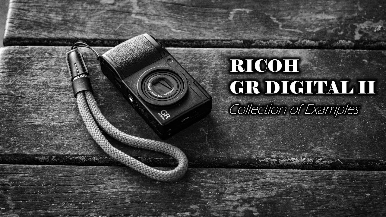 RICOH GR DIGITAL II  Collection of Examples 作例集