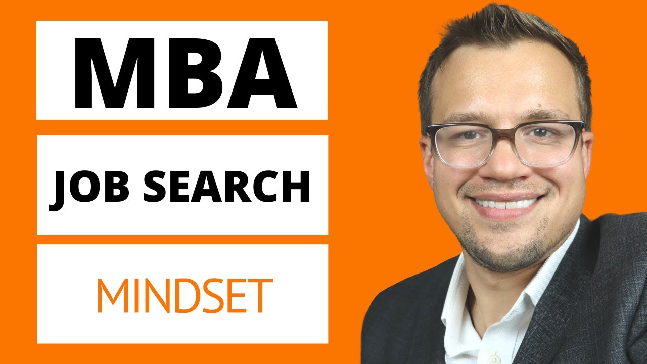 MBA Job Search Guide - Your Mindset (Part 1 of 4)