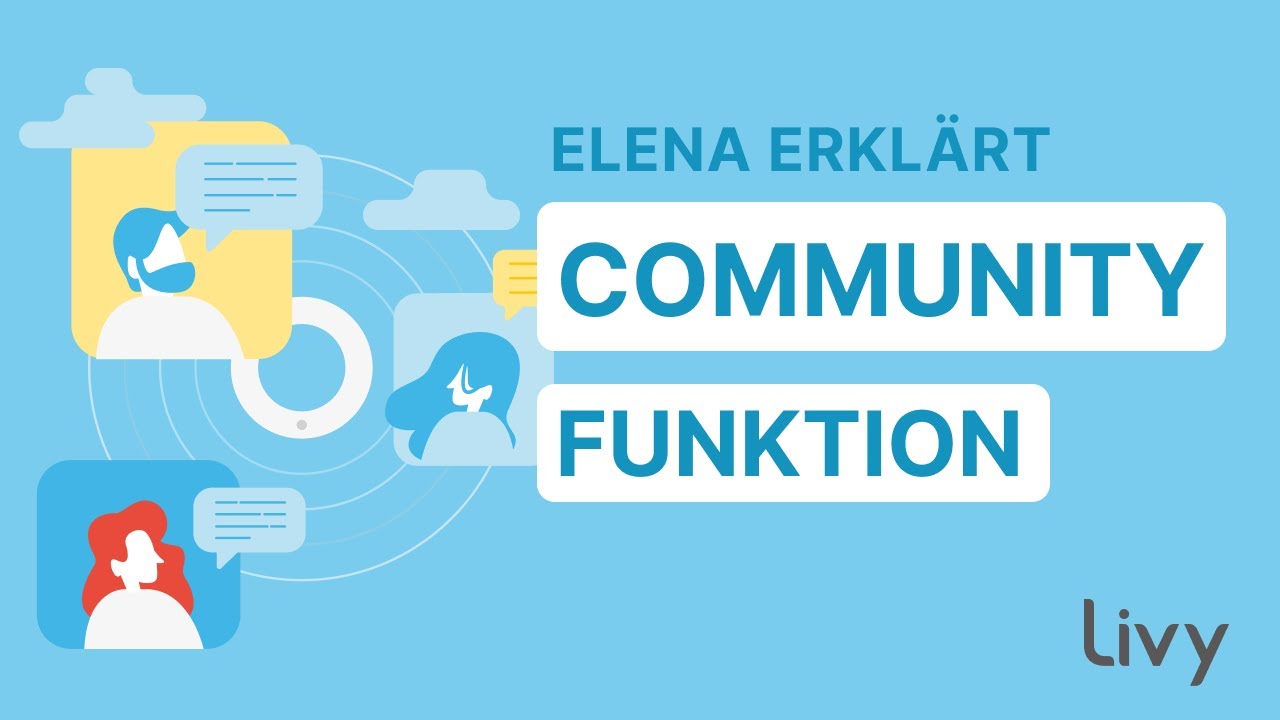 Wie funktioniert die Community-Funktion von Livy Protect? | Elena erkl&auml;rt's