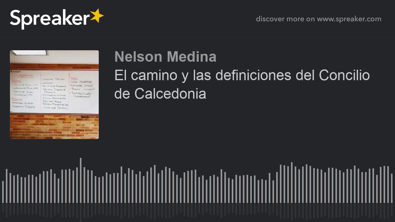 El camino y las definiciones del Concilio de Calcedonia