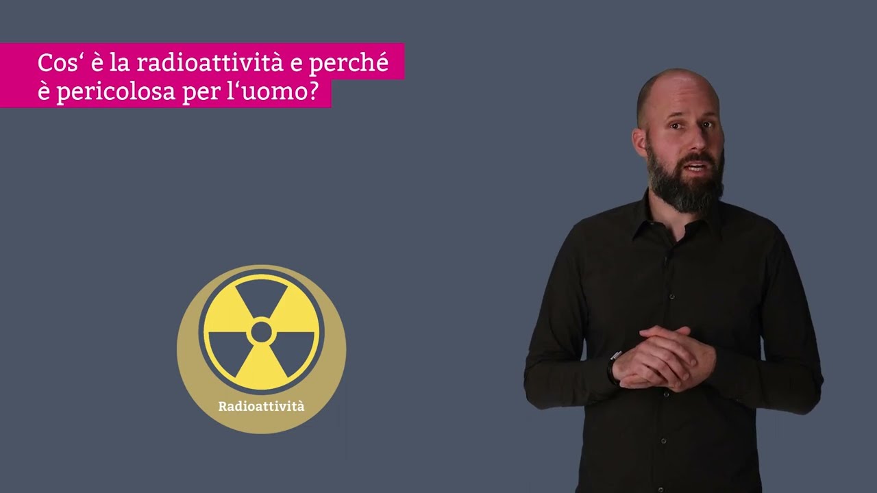 Cosa &egrave; esattamente la radioattivit&agrave; e perch&eacute; &egrave; pericolosa per l&rsquo;essere umano?