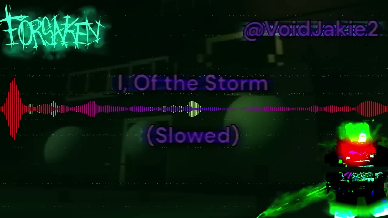 I, Of the Storm (Slowed) I Forsaken Soundtrack