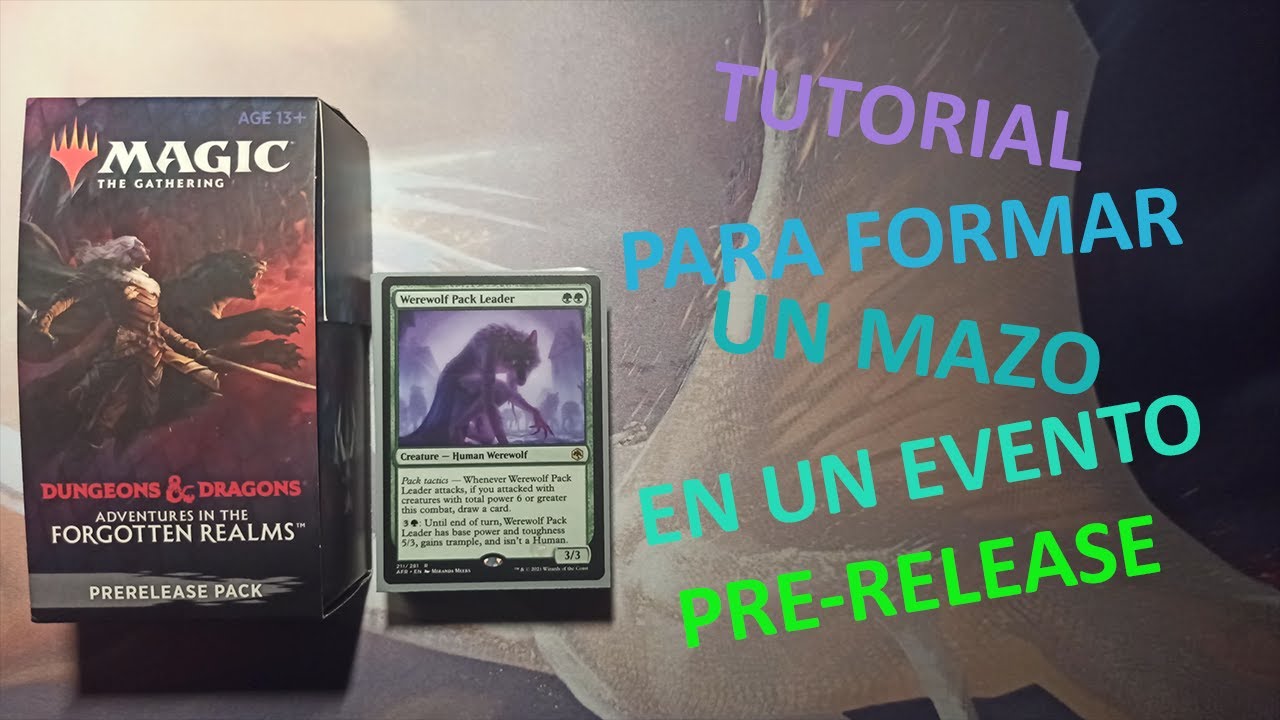 TUTORIAL MTG: ¿CÓMO FORMAR UN MAZO PARA EVENTOS DE PRE-RELEASE?