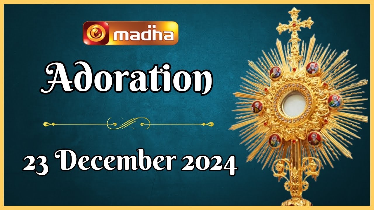 🔴 LIVE 23 December 2024 | Adoration 11:00 AM | Madha TV