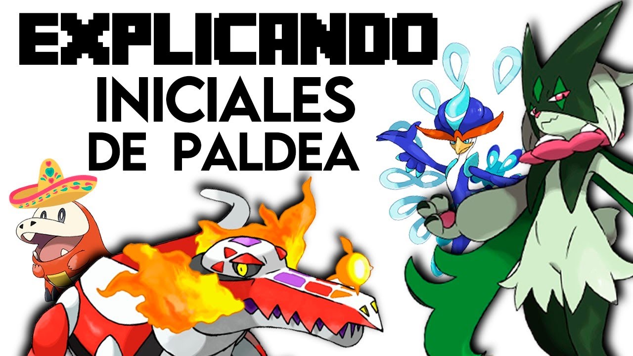EXPLICANDO POKÉMON INICIALES DE PALDEA | MEOWSCARADA, SKELEDIRGE Y QUAQUAVAL