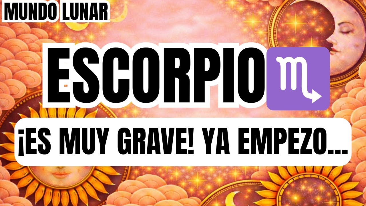 ESCORPIO♏URGENTE 🚨 ¡EL MARTES 10 TU VIDA CAMBIA PARA SIEMPRE! ES GRAVE