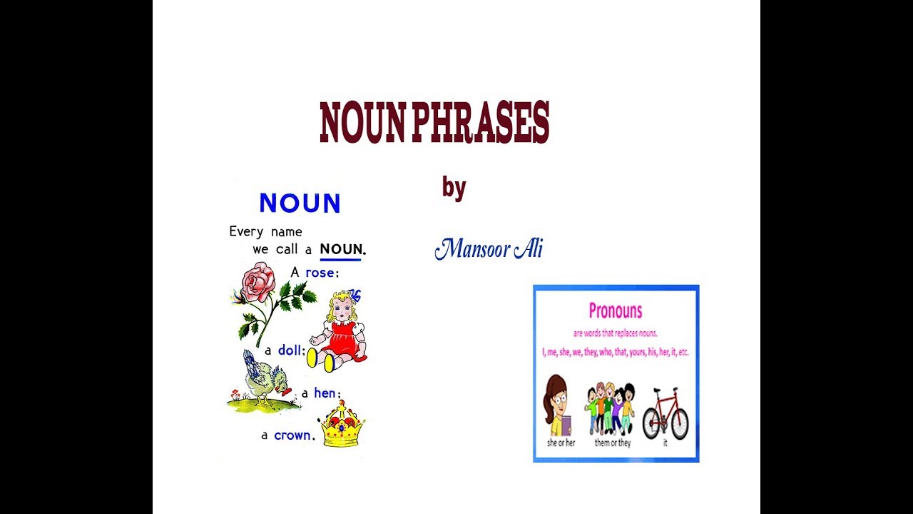 Noun phrases by Mansoor Ali (Malayalam) ഇംഗ്ലീഷ് ഗ്രാമർ - നൗൻ ഫ്രസ്സ്  by മൻസൂർ അലി