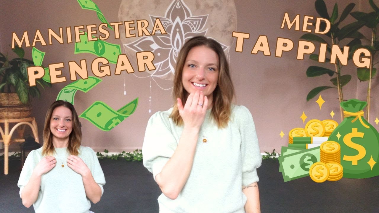 TAPPING för att manifestera in pengar & ta bort ekonomiska blockeringar