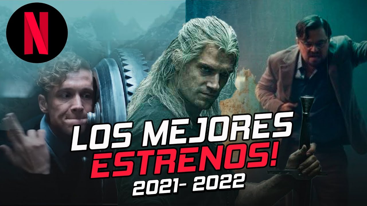 &iexcl;Los MEJORES ESTRENOS pel&iacute;culas y series para NETFLIX,  2021-2022!(EVENTO TUDUM)