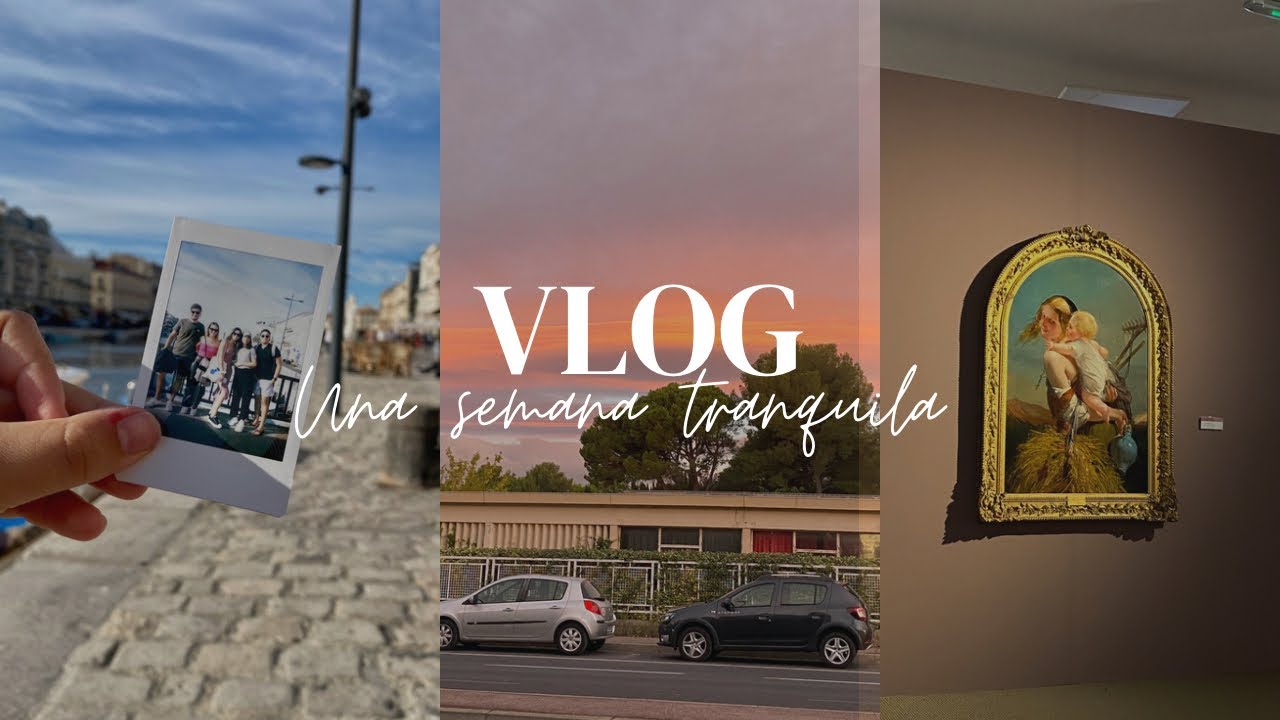 Conoce mi universidad en Montpellier + una semana muy tranquila