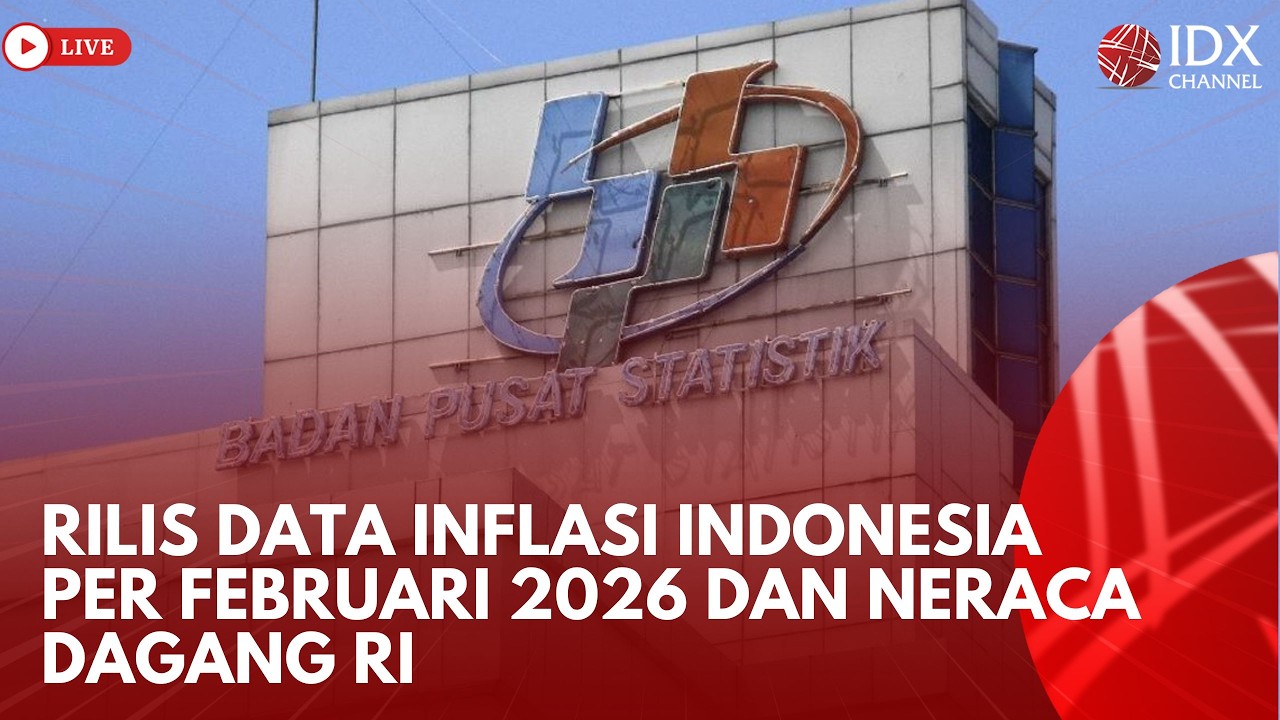 Rilis Data Inflasi Indonesia per Februari 2026 dan Neraca Dagang RI | BREAKING NEWS