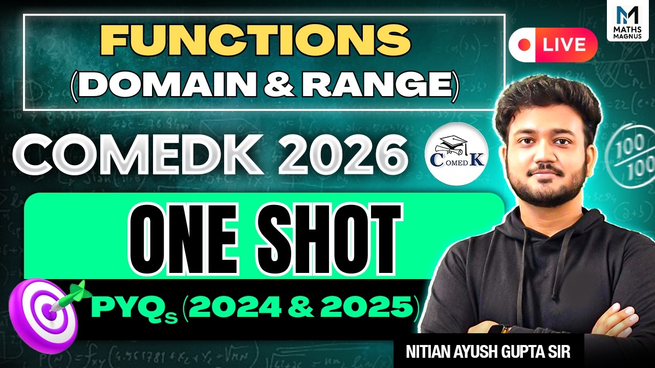 COMEDK 2026 FUNCTIONS🔥| Domain & Range + PYQs 2024-25 | Full Concept Class by Ayush Sir 🚀