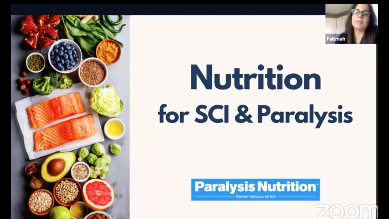 Nutrition and Diet for people with paralysis with Fatimah Fakhoury, MS RDN