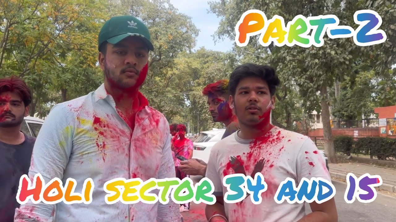 PART-2 HOLI DAY -2 || ENJOY HOLI OF CHANDIGARH || CHANDIGARH DAILY LIFE || FUN