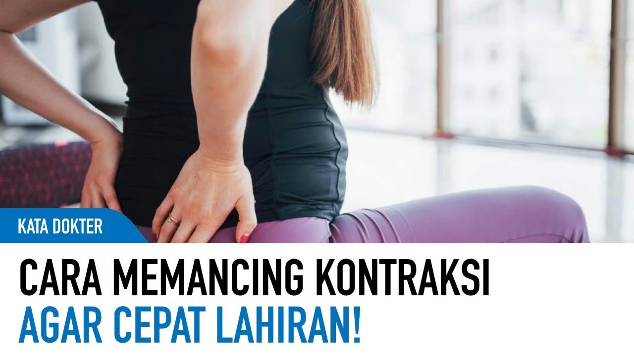Ingin Segera Lahiran? Begini Cara Merangsang Kontraksi | Kata Dokter