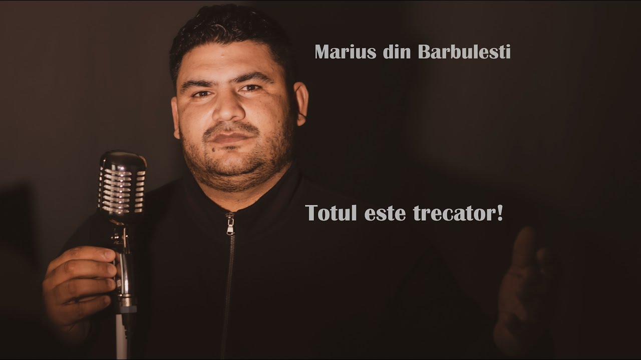 𝐌𝐚𝐫𝐢𝐮𝐬 𝐝𝐢𝐧 𝐁𝐚𝐫𝐛𝐮𝐥𝐞𝐬𝐭𝐢 ✔️ - Totul este trecator!