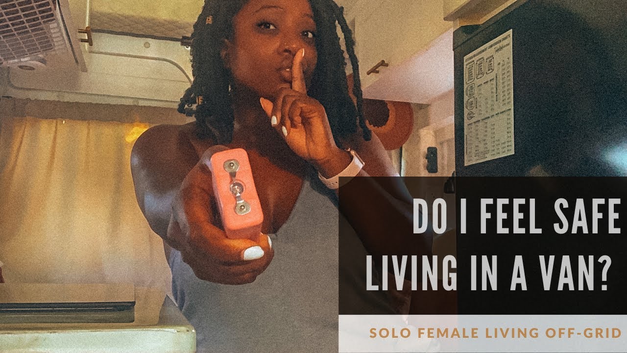 SAFETY + Solo Female Van Life | How I Stay Safe Living in my Van?