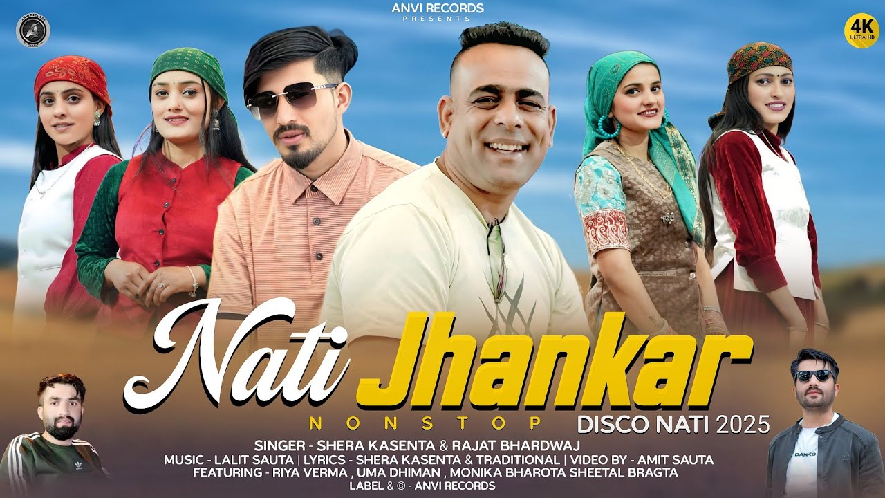Nati Jhankar By Shera Kasenta & Rajat Bhardwaj | New Pahari Song 2025 | Anvirecords