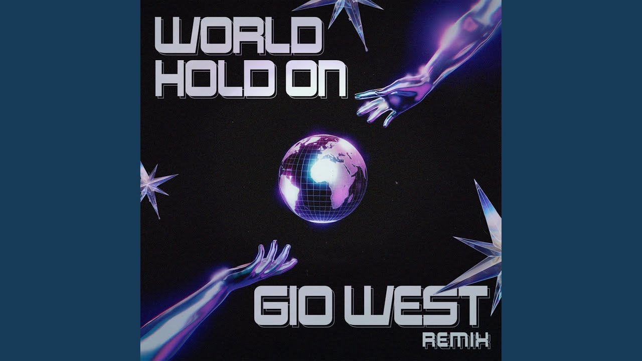 World Hold On (Afrohouse Remix)