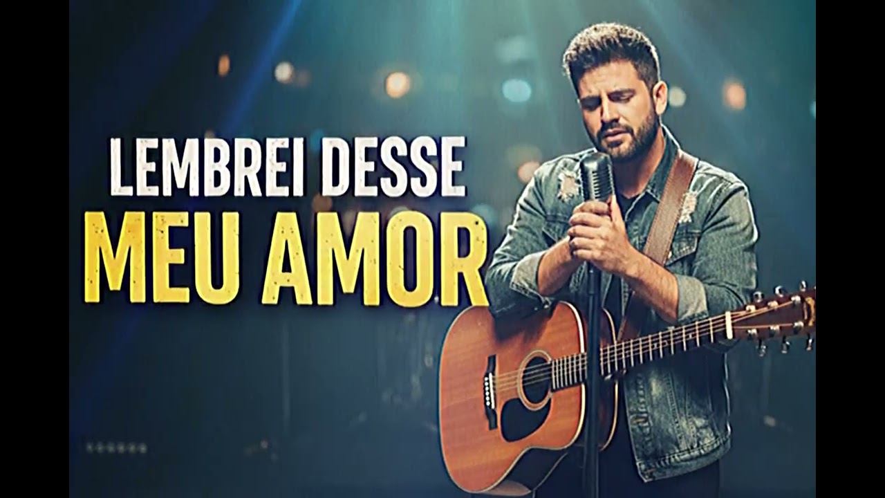 LEMBREI DESSE MEU AMOR #sertanejo #musica #sertanejobrasileiro #asmaistocadas #music