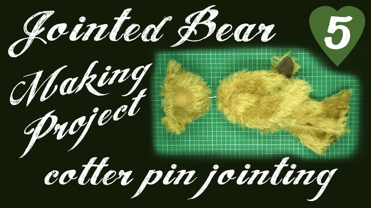 Jointed Bear Making Project - Part 5 - Cotter Pin Jointing - Alice's Bear Shop