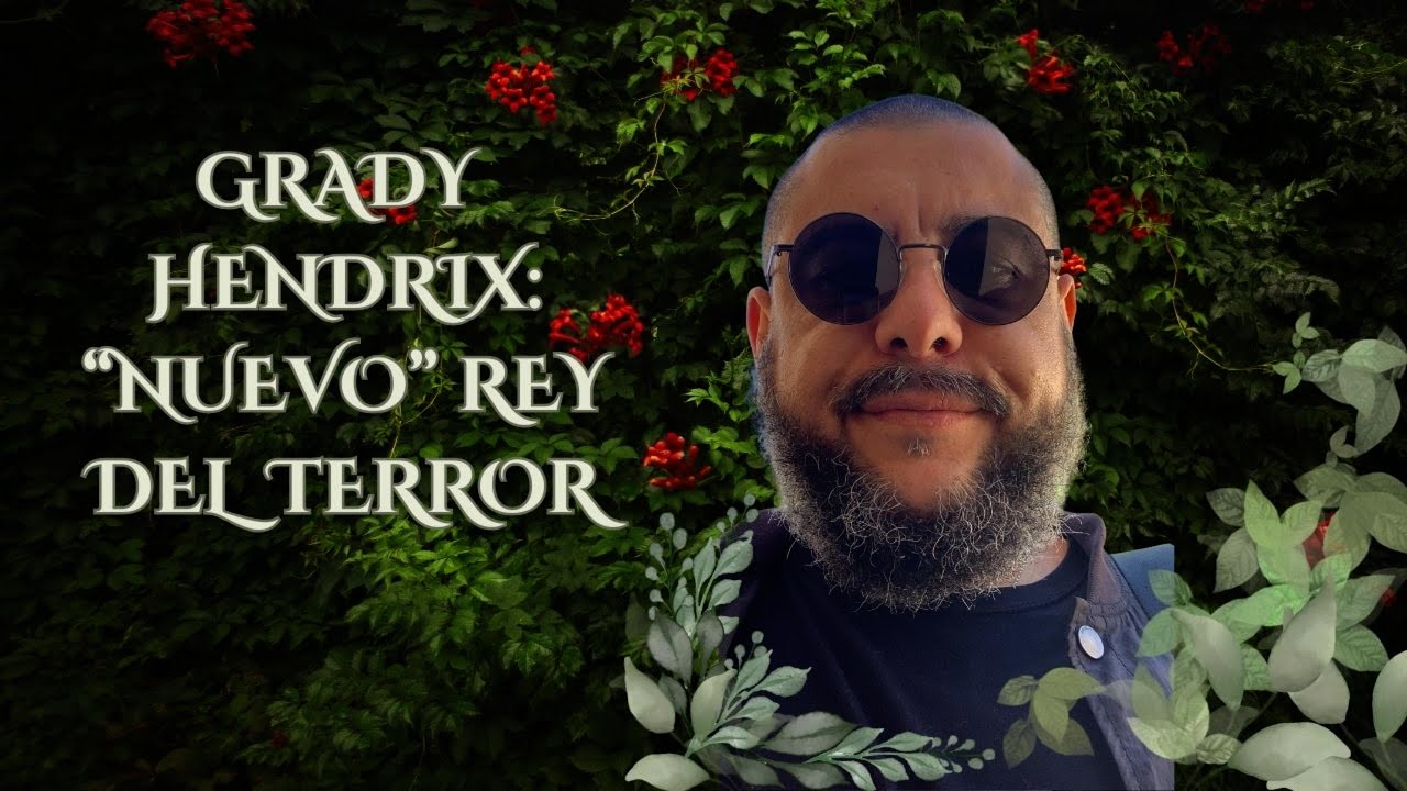 Grady Hendrix Nuevo Rey del Terror