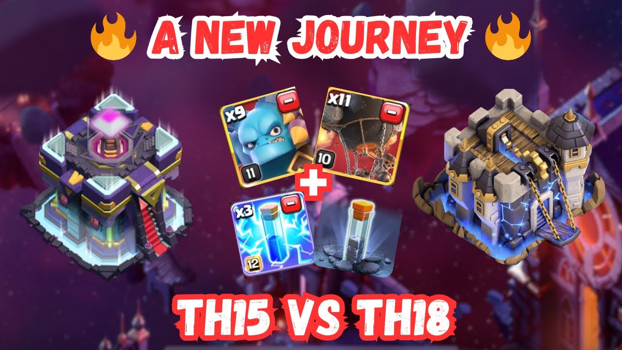 (E32) TH15 vs (TH17 & TH18) | A new journey has started 😈🔥