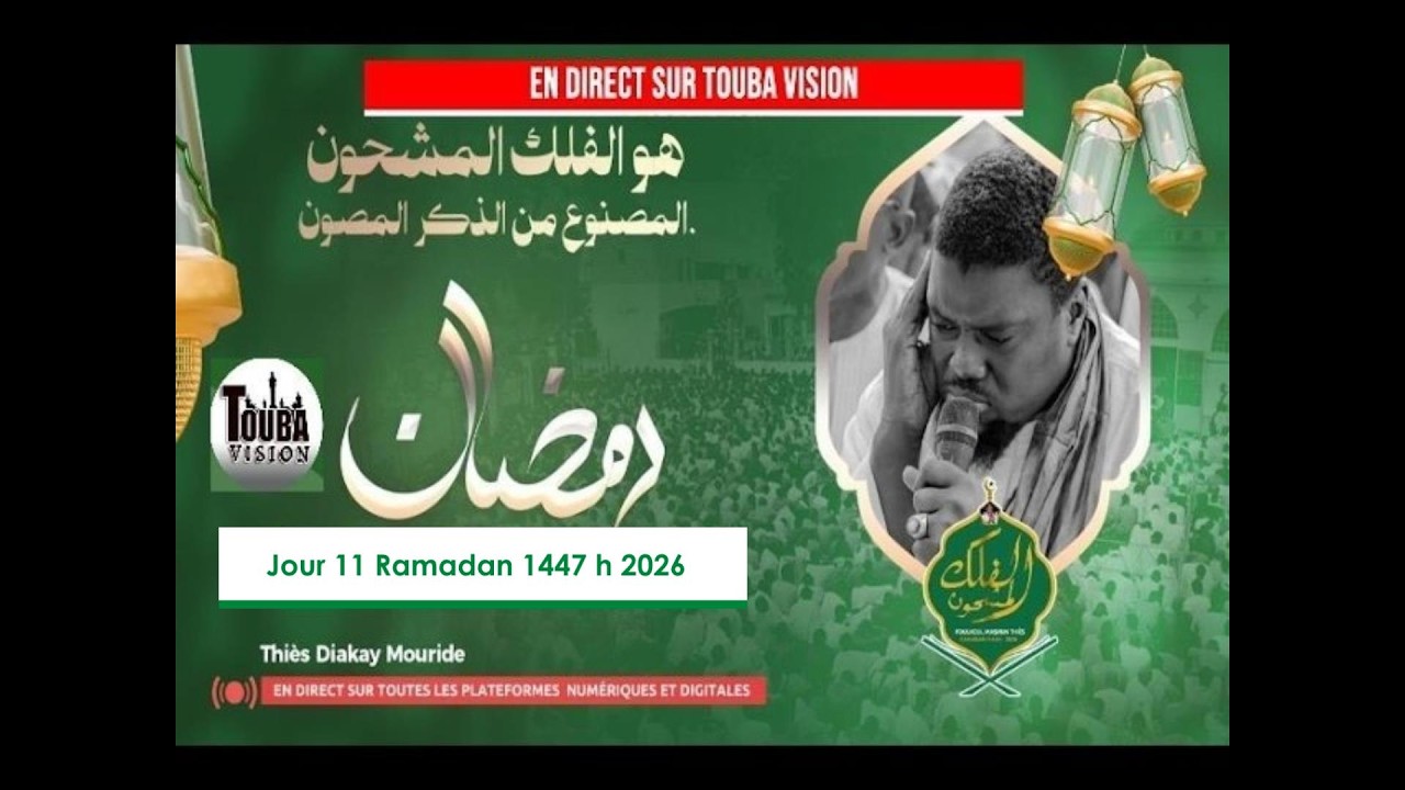 🔴En Direct Thiès Jour 11 Récital Fulkul Mashun Ramadan 1447h - 2026 - Thiès Diakay Mouride