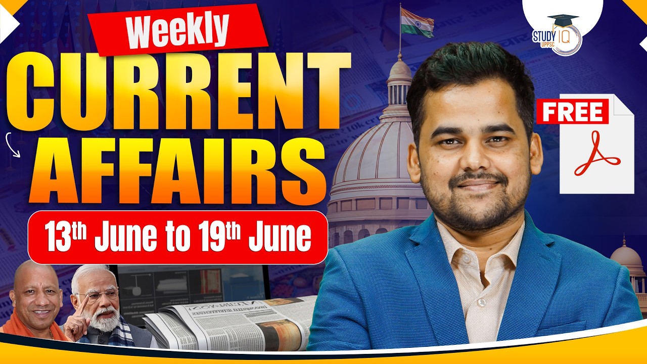 Weekly Current Affairs 2026 | 13th To 19th June Current Affairs for UPPCS & RO/ARO | By Yogendra Sir