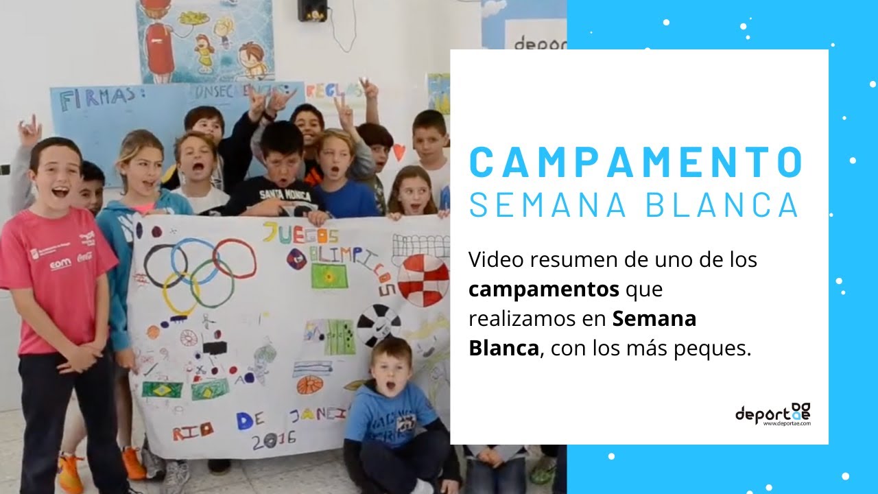 Campamento Semana Blanca M&aacute;laga DEPORTAE