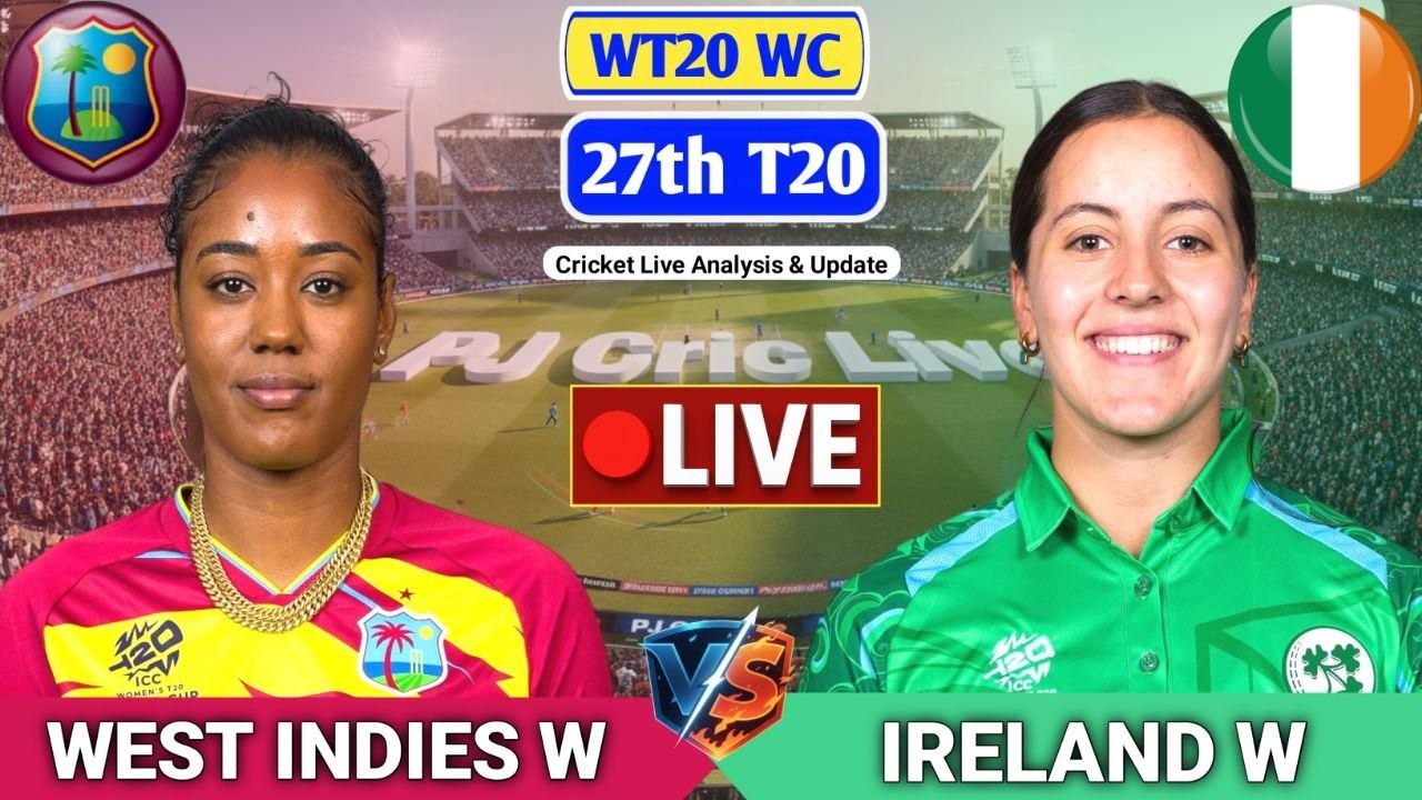 West Indies Women Vs Ireland Women 27th T20 Match | Live Score Analysis & Discussion | WIW vs IREW