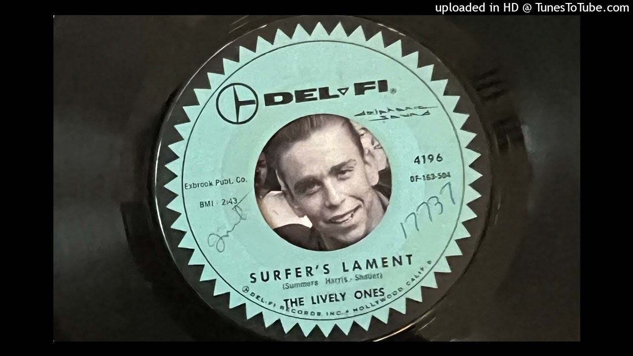 The Lively Ones - Surfer's Lament (Del-Fi) 1963