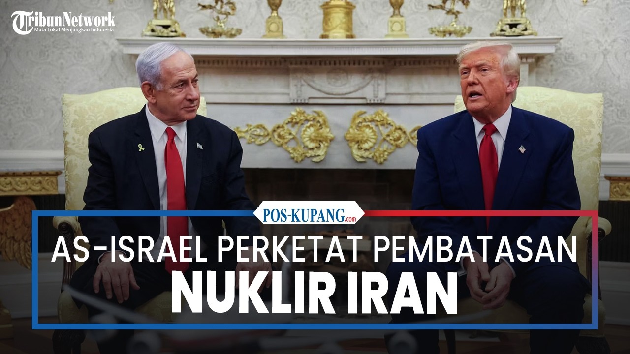 Sepakat Tambah Tekanan Ekonomi, AS–Israel Perketat Pembatasan Nuklir Iran.