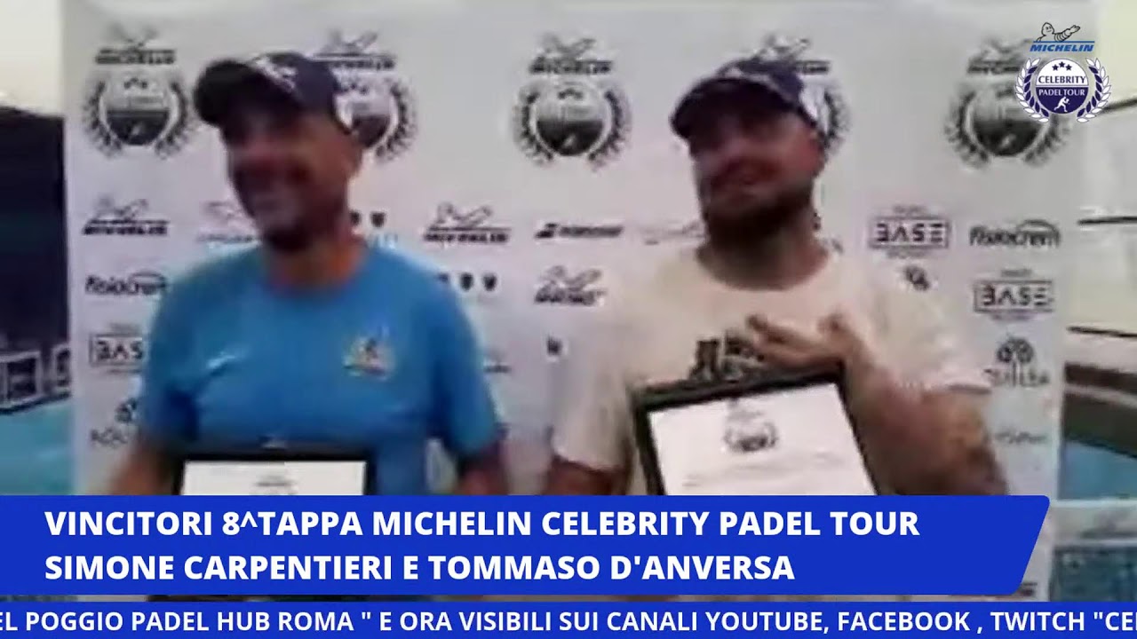 8^Tappa Michelin Celebrity Padel Tour Finale Maschile 2021