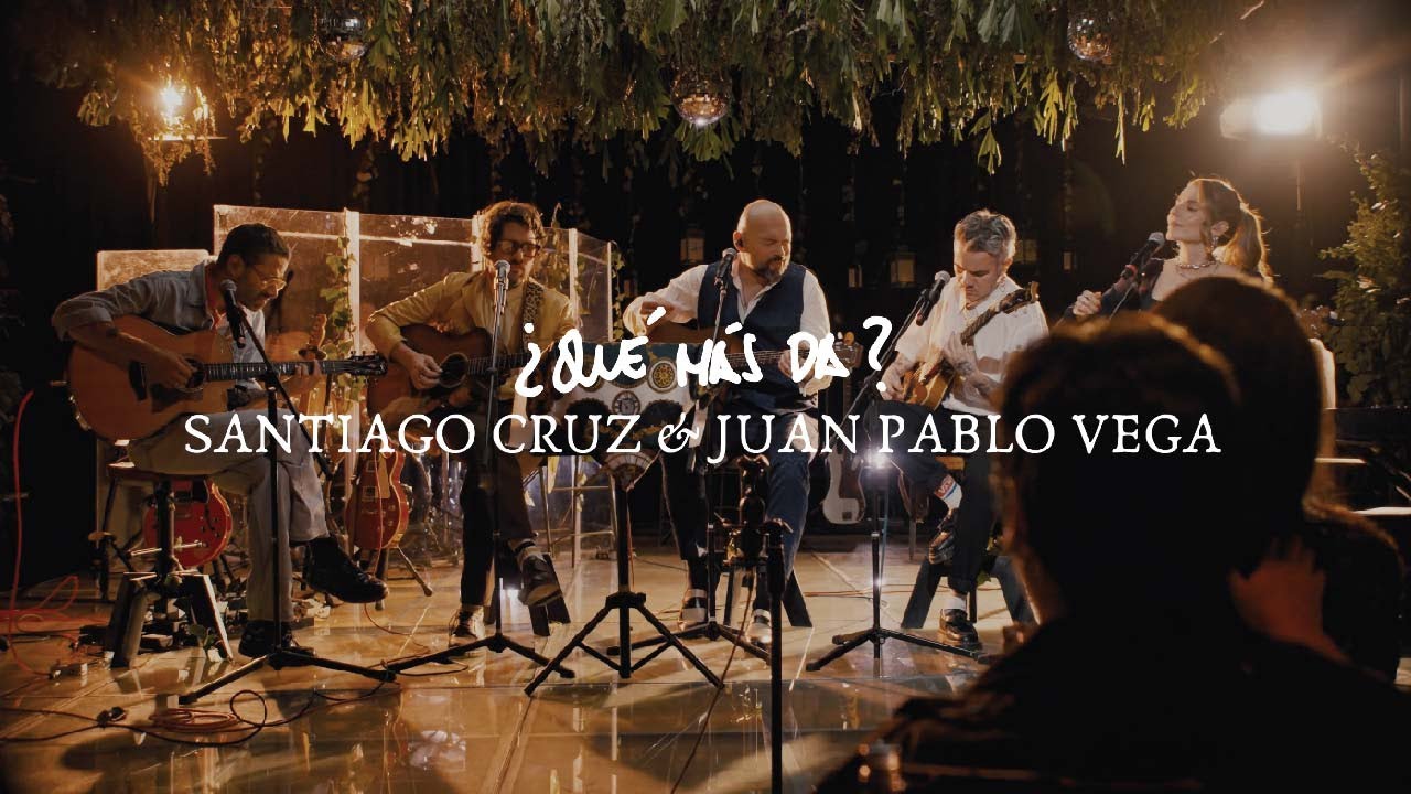 ¿Qué Más Da? (Versión 2025) - Santiago Cruz, Juan Pablo Vega