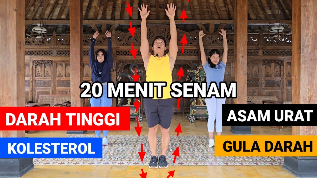 20 MENIT SENAM DARAH TINGGI - KOLESTEROL- ASAM URAT - GULA