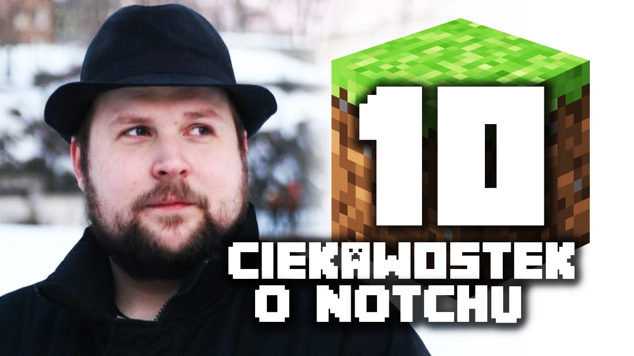 10 CIEKAWOSTEK O NOTCHU!