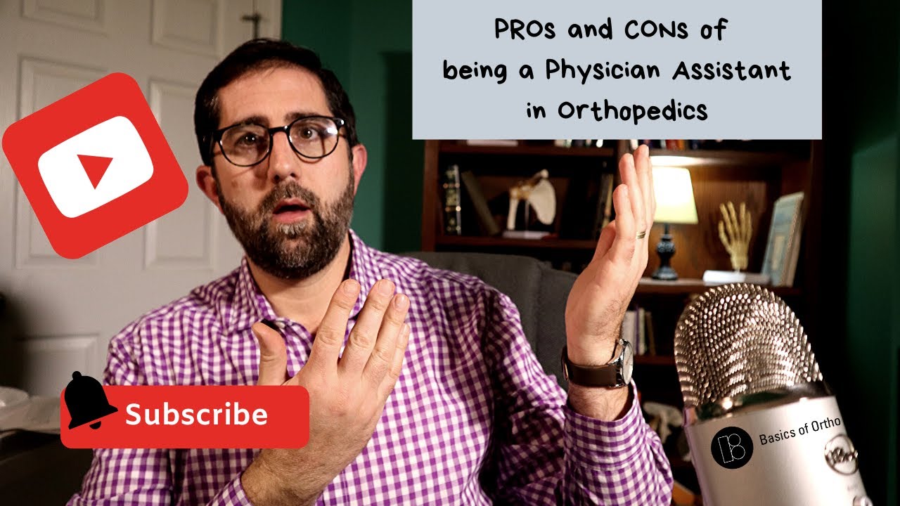 What are the Pros and Cons of Being a Physician Assistant in Orthopedics