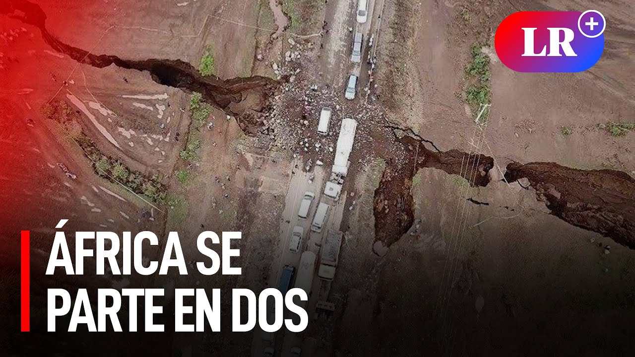 África se está partiendo en dos y dará origen a un nuevo océano