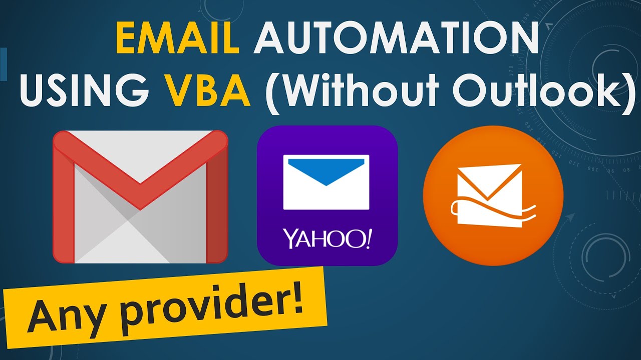 Email Automation using VBA without outlook. Send emails via Gmail, Yahoo or Microsoft Accounts